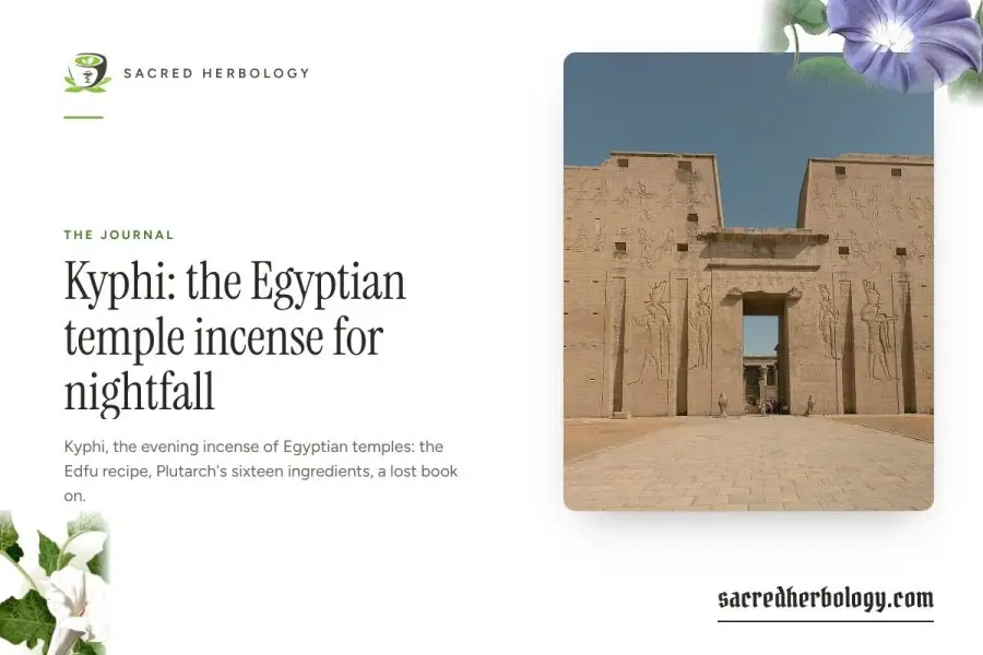 Kyphi: the Egyptian temple incense for nightfall